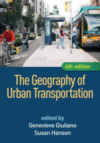 The Geography of Urban Transportation - Susan Hanson Genevieve Giuliano