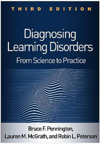 Diagnosing Learning Disorders : From Science To Practice 3rd Edition - Bruce F. Pennington