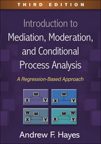 Introduction to Mediation : A Regression-Based Approach, 3rd Edition - Andrew F Hayes