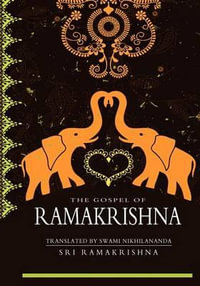 The Gospel Of Ramakrishna - Swami Nikhilananda