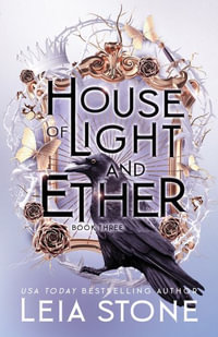 House of Light and Ether : Gilded City - Leia Stone