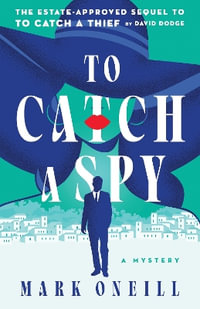 To Catch a Spy - Mark ONeill