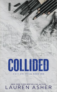 Collided : Dirty Air - Lauren Asher