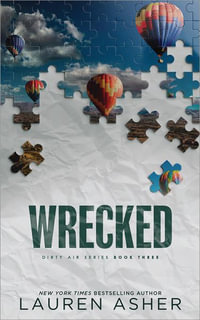 Wrecked : Dirty Air - Lauren Asher