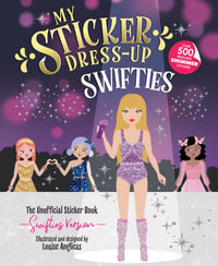 My Sticker Dress-Up Swifties : Swifties - Louise Anglicas