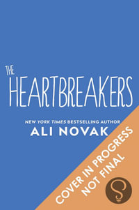 The Heartbreakers : Heartbreak Chronicles - Ali Novak