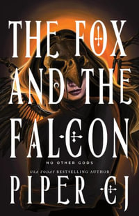 The Fox and the Falcon (Standard Edition) : No Other Gods - Piper Cj