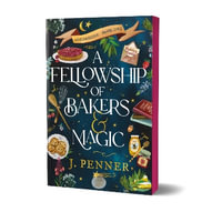 A Fellowship of Bakers & Magic : Adenashire - J. Penner