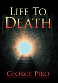 Life to Death - George Piro