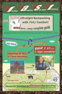 Flexible Adaptive Sub-Light Trekking : Lightest Ultralight Backpacking with Full Comfort - Tim Gnazale