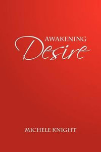 Awakening Desire - Michele Knight