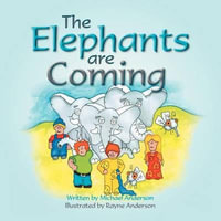 The Elephants are coming - Michael Anderson