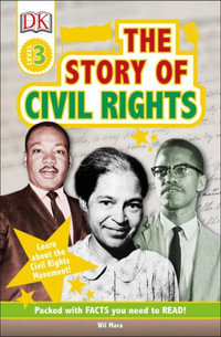 DK Readers L3 : The Story of Civil Rights - Wil Mara