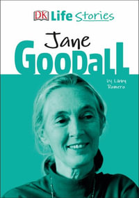 DK Life Stories : Jane Goodall - Charlotte Ager