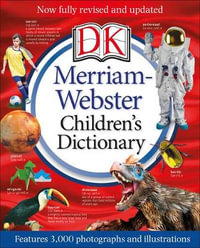 Merriam-Webster Children's Dictionary, New Edition : Features 3,000 Photographs and Illustrations - DK