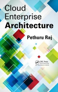 Cloud Enterprise Architecture - Pethuru Raj