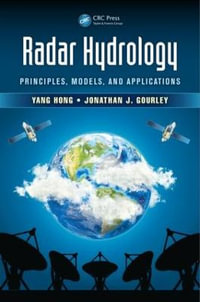 Radar Hydrology : Principles, Models, and Applications - Yang Hong