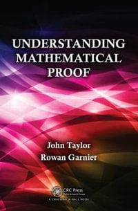 Understanding Mathematical Proof - John Taylor