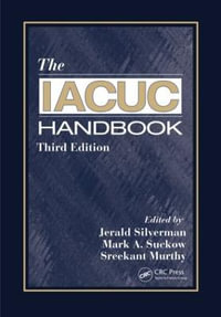 The IACUC Handbook - Jerald Silverman