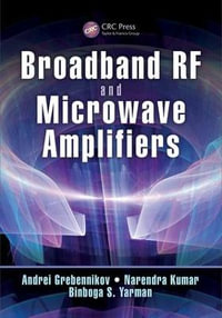 Broadband RF and Microwave Amplifiers - Andrei Grebennikov