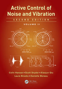 Active Control of Noise and Vibration : Volume 2 - Colin Hansen