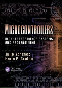 Microcontrollers : High-Performance Systems and Programming - Julio Sanchez