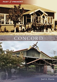 Concord : Past and Present - Joel A. Harris