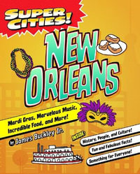 Super Cities! New Orleans : Super Cities - James Buckley Jr