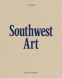 Wildsam Field Guides : Southwest Art - Taylor Bruce