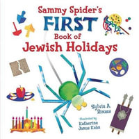 Sammy Spider's First Book of Jewish Holidays : Very First Board Books - Sylvia A Rouss