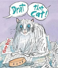 Drat That Cat! : Andersen Press Picture Books (Hardcover) - Tony Ross