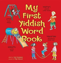 My First Yiddish Word Book - Joni Kibort Sussman