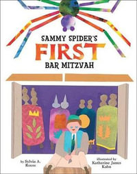 Sammy Spider's First Bar Mitzvah : Sammy Spider - Sylvia A. Rouss