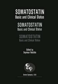 Somatostatin : Basic and Clinical Status - Seymour Reichlin