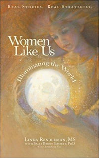 Women Like Us : Illuminating the World - Linda Rendleman MS