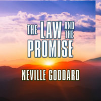 The Law and the Promise - Neville Goddard