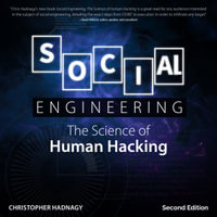 Social Engineering : The Science of Human Hacking 2nd Edition - Christopher Hadnagy