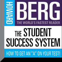The Student Success System : How to Get an "A" on Your Test! - Howard Stephen Berg