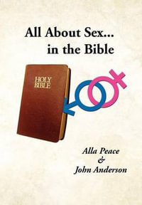 All About Sex...in the Bible - Alla Peace