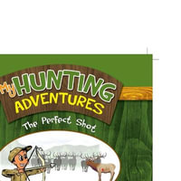 My Hunting Adventures : The Perfect Shot - Robert Garcia