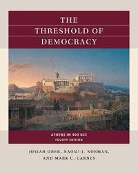 The Threshold of Democracy : Athens in 403 Bce - Josiah Ober