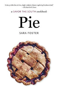 Pie : a Savor the South cookbook - Sara Foster