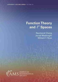 Function Theory and $ell ^p$ Spaces : University Lecture Series - Raymond Cheng