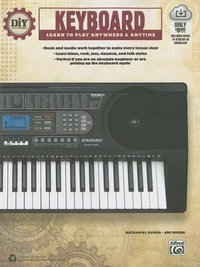 DIY (Do It Yourself) Keyboard : Learn to Play Anywhere & Anytime, Book & Online Audio & Video - Nathaniel Gunod