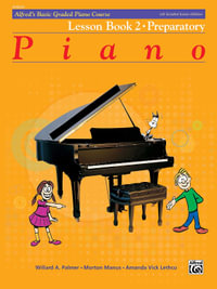 Alfred's Basic Graded Piano Course, Lesson - Book 2 : Preparatory - Willard A Palmer