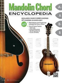 Mandolin Chord Encyclopedia : Includes Over 2,660 Chords, 37 Chords in Each Key - Nathaniel Gunod