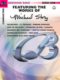 Belwin Beginning Band : Featuring the Works of Michael Story Conductor Book - Michael Story