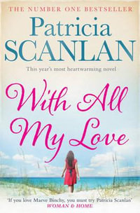 With All My Love - Patricia Scanlan