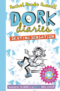 Dork Diaries : Skating Sensation - Rachel Renee Russell