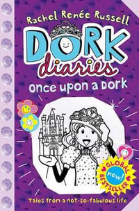 Dork Diaries : Once Upon a Dork : Dork Diaries - Rachel Renee Russell